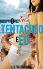 O Tentaculo E Eu - Preview