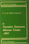 O Terceiro Governo Afonso Costa  1917