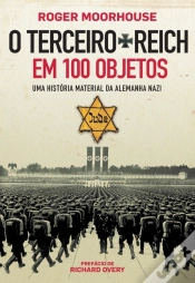 Capa do artigo O Terceiro Reich Em 100 Objetos