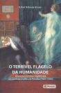 O Terrível Flagelo Da Humanidade - Preview