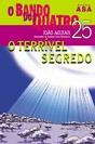 O Terrível Segredo - Preview
