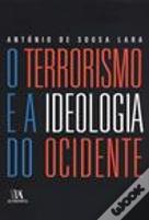 O Terrorismo e a Ideologia do Ocidente