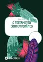 O Testamento Contemporâneo - Preview