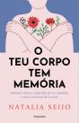 O Teu Corpo Tem Memória - Preview
