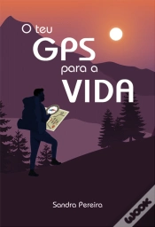 Capa do artigo O Teu GPS para a VIDA