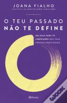 O Teu Passado Não Te Define