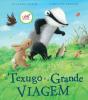 O Texugo e a Grande Viagem - Preview