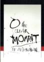 O The Clear Moment - Preview