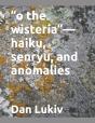O The Wisteria -Haiku, Senryu, And Anom - Preview