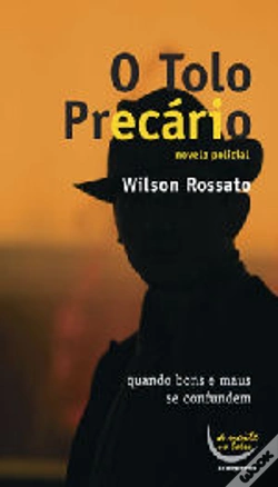 Capa do artigo O Tolo Precário