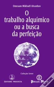 Capa do artigo O Trabalho Alquímico ou a Busca da Perfeição