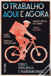 Capa do artigo O Trabalho Aqui e Agora:
