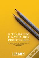 O trabalho e a vida dos professores