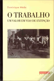 Capa do artigo O Trabalho - Um valor em vias de extinção