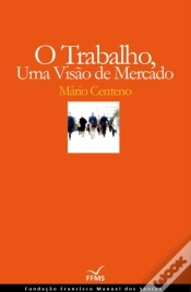 Capa do artigo O Trabalho, Uma Visão de Mercado