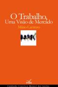O Trabalho, Uma Visão de Mercado
