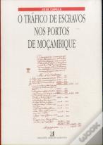 O Tráfico de Escravos nos Portos de Moçambique