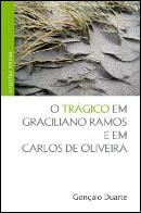 O Trágico em Graciliano Ramos e em Carlos de Oliveira