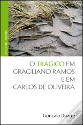 O Trágico em Graciliano Ramos e em Carlos de Oliveira