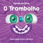 O Trambolho - Preview