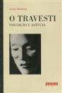 O Travesti - Preview