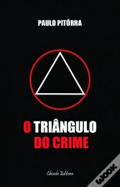 O Triângulo do Crime