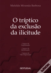 O Tríptico da Exclusão da Ilicitude