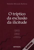 O Tríptico da Exclusão da Ilicitude