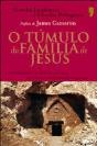O Túmulo da Família de Jesus - Preview