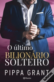 Capa do artigo O Último Bilionário Solteiro