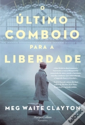 Capa do artigo O Último Comboio para a Liberdade