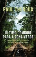 O Último Comboio para a Zona Verde