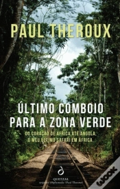Capa do artigo O Último Comboio para a Zona Verde