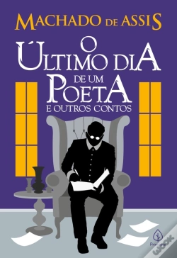 Capa do artigo O Último Dia De Um Poeta E Outros Contos