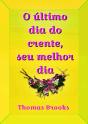 O Último Dia Do Crente, Seu Melhor Dia - Preview