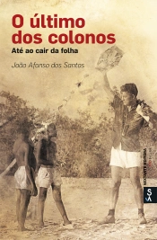 Capa do artigo O último dos colonos - Até ao cair da folha