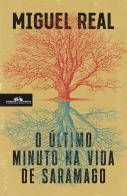 O Último Minuto na Vida de Saramago