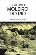 O Último Moleiro do Rio