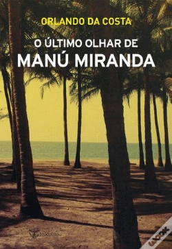 Capa do artigo O Último Olhar de Manú Miranda