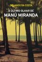 O Último Olhar de Manú Miranda - Preview