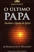O Último Papa - Declínio e Queda da Igreja