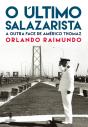 O Último Salazarista - Preview