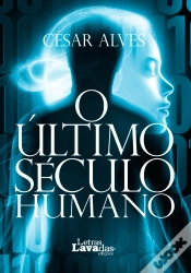Capa do artigo O Último Século Humano
