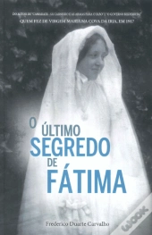 O Último Segredo de Fátima