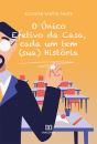 O Único Efetivo Da Casa, Cada Um Tem (Sua) História - Preview