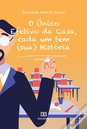 Capa do artigo O Único Efetivo Da Casa, Cada Um Tem (Sua) História