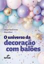 O Universo Da Decoração Com Balões - Preview