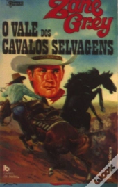 O Vale Dos Cavalos Selvagens