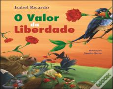 O Valor da Liberdade