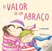 O Valor de um Abraço